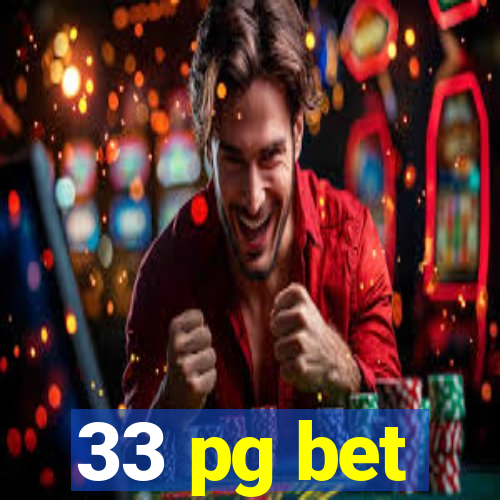 33 pg bet